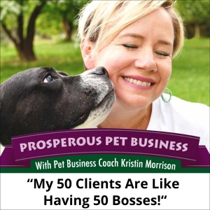 Episode 150: “My 50 Clients Are Like Having 50 Bosses!”