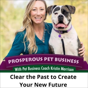 Episode 145: Clear the Past to Create Your New Future