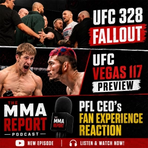 UFC 328 Fallout, UFC Vegas 117 Preview & PFL CEO’s Fan Experience Reaction