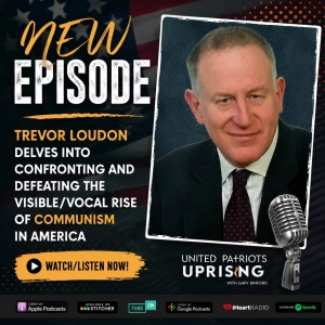 Trevor Loudon Delves Into Confronting And Defeating The Visible/Vocal Rise of Communism In America