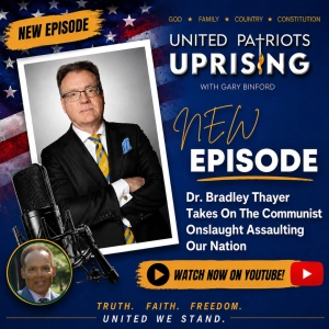 Dr. Bradley Thayer Takes On The Communist Onslaught Assaulting Our Nation