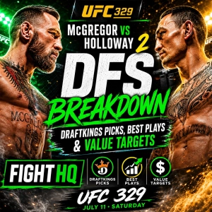 UFC 329 DFS Breakdown: McGregor vs. Holloway 2 | DraftKings Picks, Best Plays & Value Targets