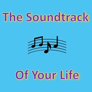 The Soundtrack of Your Life