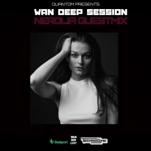 WAN DEEP SESSION #759 (NEROLIA Guestmix) [HYPNOTIC TECHNO | RAW TECHNO]