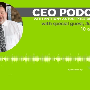 The CEO Podcast: Legislative wrap-up with Julia Gorton