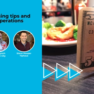 Webinar replay: Tips for managing tips and streamlining operations