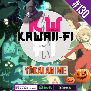 KFR 130: Classic Yōkai Anime - Halloween!
