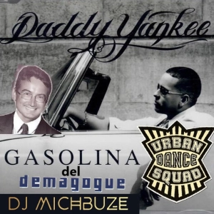 Daddy Yankee x Urban Dance Squad - Gasolina del Demagogue (DJ michbuze Metal Fusion Reggaeton Remix 2025)