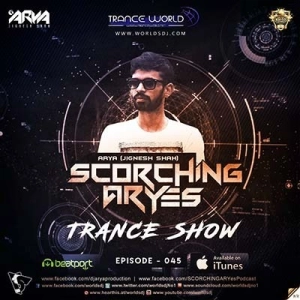 SCORCHING ARYes Episode 045 - ARYA (Jignesh Shah)