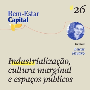 #026 Cultura marginal e desenvolvimento econômico.