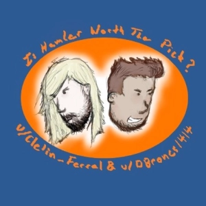 r/DenverBroncos Podcast Episode 12: Is Hamler Worth The Pick?