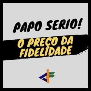 4 - O preço da fidelidade