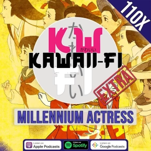 KFR 110X: Millenium Actress - An Anime Masterpiece