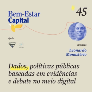 #045 Léo Monastério - Dados, Políticas públicas baseadas em evidências e Debate no meio digital