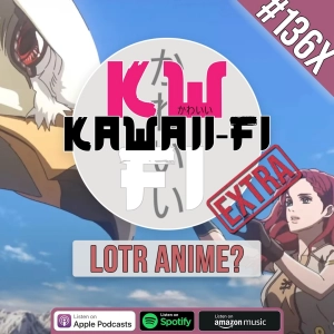 KFR 136X: Lord of the Rings as an Anime?