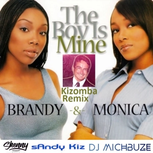Brandy & Monica - The Boy is Mine (DJ michbuze Urban Kizomba remix 2023 x SkennyBeatz  x sAndy Kiz)