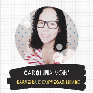Replays for Carolina Von - Carreira e Empregabilidade
