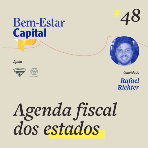 #048 Rafael Richter - Agenda fiscal dos estados