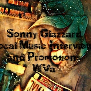 Sonny Glazzard Local Music Interviews and Promotions WVa