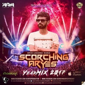 SCORCHING ARYes YearMIX 2017 - ARYA (Jignesh Shah)
