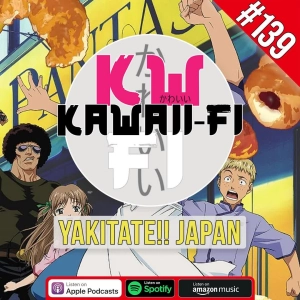 KFR 139: Yakitate!! Japan - Bread the Anime?