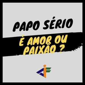 8 - É amor ou paixão ?