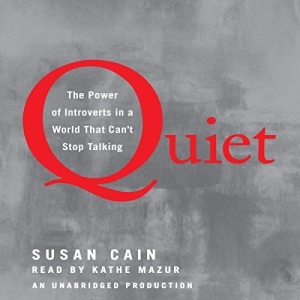 Quiet: The Power of Introverts (Susan Cain)