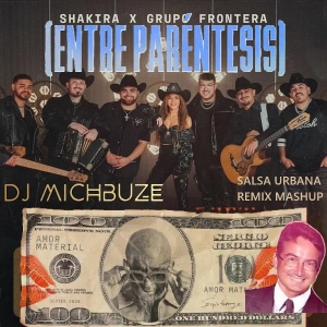 Shakira, Grupo Frontera x Sergio George - Amor Matematico (Entre Paréntesis) (DJ michbuze salsa urbana remix 2025)