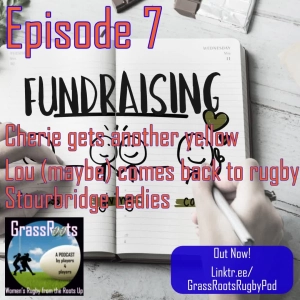 Episode 7 - Stourbridge Ladies, Fundraising and naked calendars