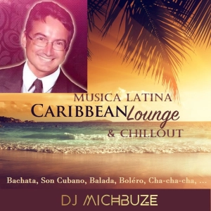 DJ michbuze - Musica Latina Para El Alma (vol 1) (Latin Lounge, Chillout music) 256