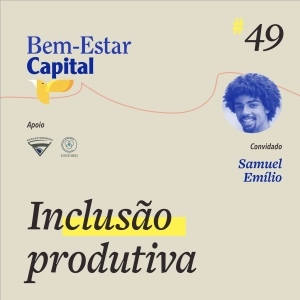 #049 Live Samuel Emílio - Inclusão Produtiva