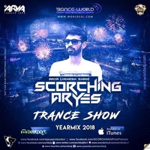 SCORCHING ARYes YearMIX 2018 - ARYA (Jignesh Shah)