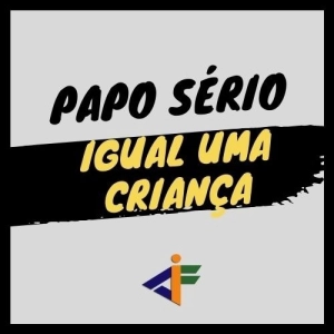 11 - Igual uma criança