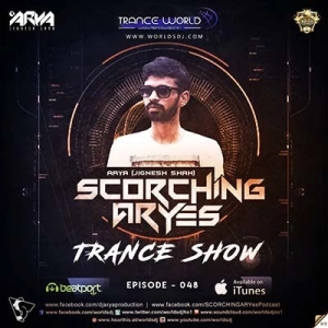 SCORCHING ARYes Episode 048 - ARYA (Jignesh Shah)