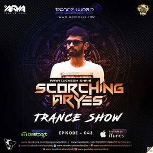 SCORCHING ARYes Episode 043 - ARYA (Jignesh Shah)