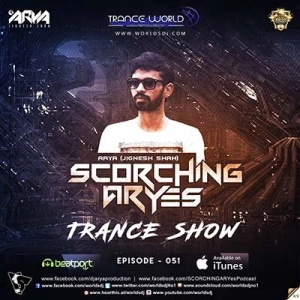 SCORCHING ARYes Episode 051 - ARYA (Jignesh Shah)
