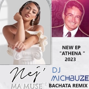 Nej' - Ma Muse (DJ michbuze French Bachata Remix Français 2023)