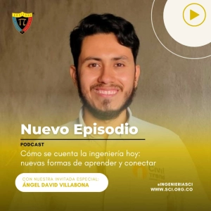 Cómo se cuenta la ingeniería hoy: nuevas formas de aprender y conectar