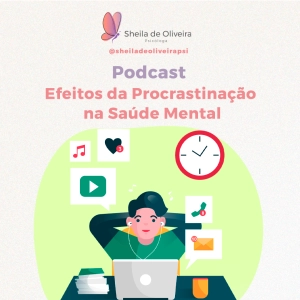 Efeitos da Procrastinação na Saúde Mental