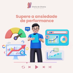 Supere a ansiedade de performance