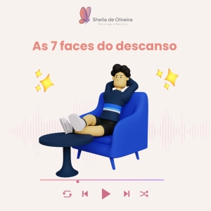 As 7 faces do descanso