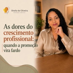 As dores do crescimento profissional: quando a promoção vira fardo