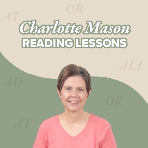 Charlotte Mason Language Arts: Reading Lessons