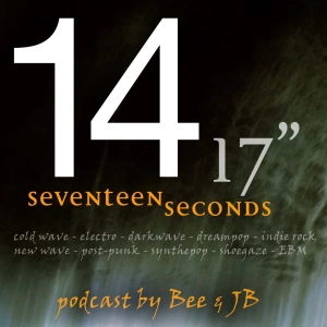 #14 Seventeen seconds : spécial british ! (ou presque)