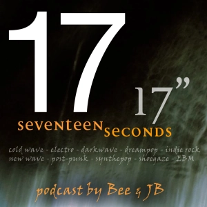#17 Seventeen Seconds - Mars 2022