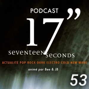 #53 Seventeen Seconds mars 2026