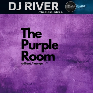 The Purple Room - mixed by DJ River (chillout/lounge)