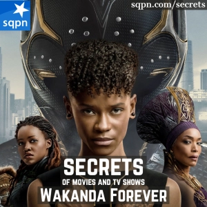 The Secrets of Wakanda Forever