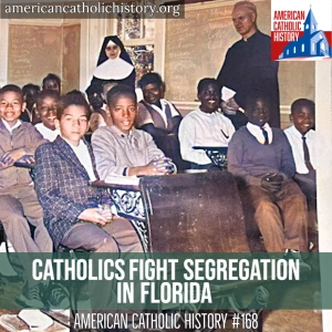 Catholics Fight Segregation in Florida