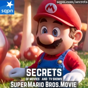 The Secrets of The Super Mario Bros Movie
